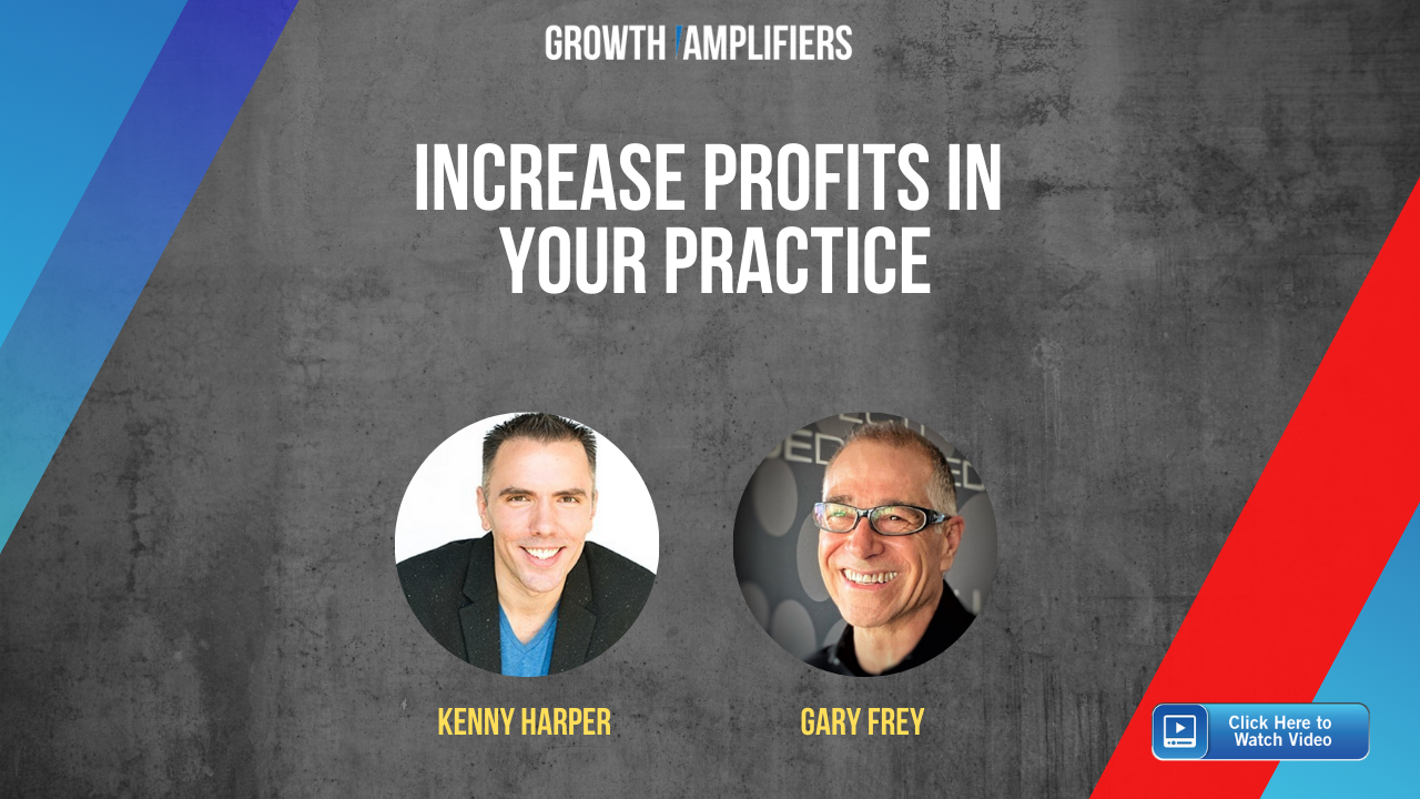 Increase Profits in Your Practice - Growth Amplifiers